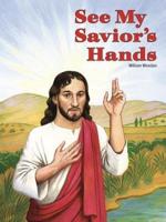 See My Savior's Hands
