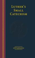 Luther's Small Catechism With Explanation-2017 Edition Large Print