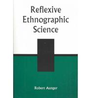 Reflexive Ethnographic Science