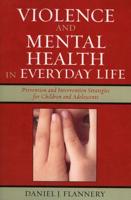 Violence and Mental Health in Everyday Life: Prevention and Intervention Strategies for Children and Adolescents