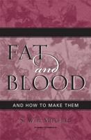 Fat and Blood: and How to Make Them