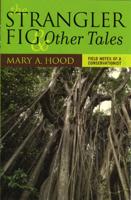 The Strangler Fig and Other Tales