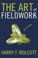 The Art of Fieldwork, Second Edition