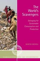 The World's Scavengers: Salvaging for Sustainable Consumption and Production