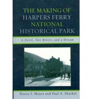 The Making of Harpers Ferry National Historical Park