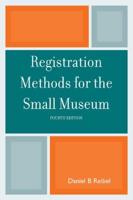 Registration Methods for the Small Museum