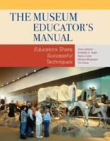 The Museum Educator's Manual