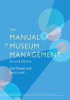 The Manual of Museum Management