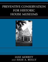 Preventive Conservation for Historic House Museums