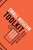 Leadership, Mission, and Governance, Small Museum Toolkit, Book One