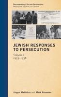 Jewish Responses to Persecution: 1933-1938, Volume 1