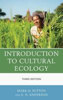Introduction to Cultural Ecology, Third Edition