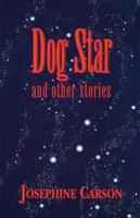 Dog Star and Other Stories