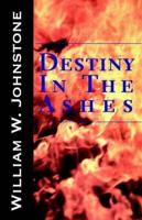Destiny in the Ashes