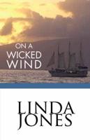 On a Wicked Wind
