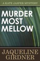 Murder Most Mellow