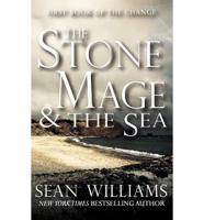 Stone Mage & the Sea (First Book of the Change)