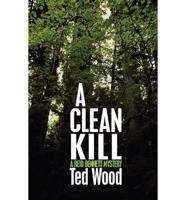 Clean Kill (A Reid Bennett Mystery)