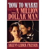 How to Marry...a Million-dollar Man