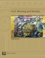 God, Meaning and Morality