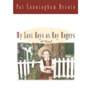 My Last Days as Roy Rogers (Peanut Press)
