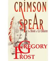 Crimson Spear the Blood of (Peanut Press) Cu Chulainn
