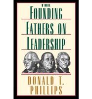 Founding Fathers on (Peanut Press)Leadership the Classic Teamwork for Changing