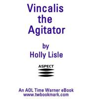 Vincalis the Agitator (Peanut Press)