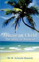 Jamaican Child: The Story of Bighead