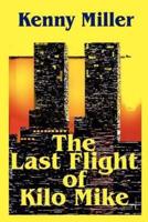 The Last Flight of Kilo Mike