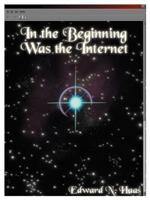 In the Beginning Was the Internet: A Series of Theological Discussions