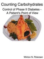 Counting Carbohydrates Control of Phase II Diabetes: A Patient's Point of View