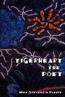 Tigerheart: The Poet