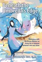 Beneath the Umbrella's Edge: An Intimate Dialogue with the Divine Mother