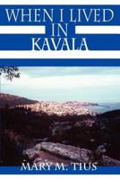 When I Lived in Kavala