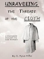 Unraveling the Threads of the Cloth: A Father's Legacy to His Family