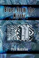 Blues From the Mirror