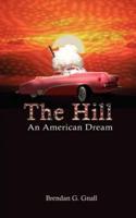 The Hill: An American Dream