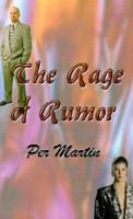 The Rage of Rumor