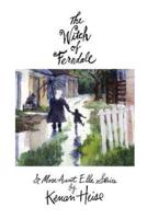 The Witch of Ferndale:  and More Aunt Ella Stories