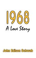 1968: A Love Story