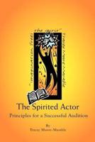 The Spirited Actor:  Principles for a Successful Audition