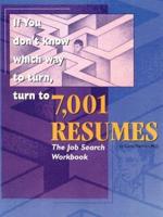 7,001 Resumes: The Job Search Workbook
