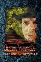 Who Was Dustin Thomas?