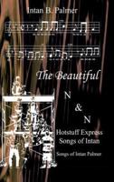 The Beautiful N&n Hotstuff Express Songs of Intan: Songs of Intan Palmer