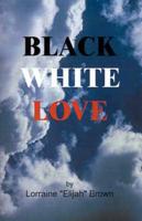 Black White Love