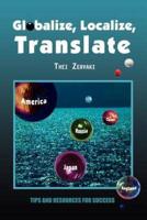 Globalize, Localize, Translate: Tips and Resources for Success