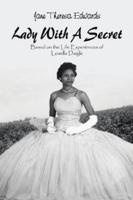 Lady with a Secret: Based on the Life Experiences of Louella Daigle
