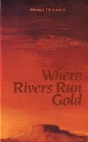 Where Rivers Run Gold