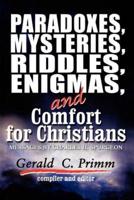 Paradoxes, Mysteries, Riddles, Enigmas, and Comfort for Christians: A Compilation of Selected Charles H. Spurgeon?